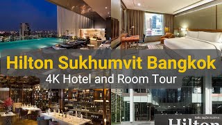 Hilton Sukhumvit Bangkok Hotel Close to Bangkoks Nightlife [upl. by Amand778]