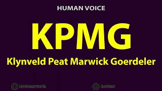 How to Pronounce KPMG Klynveld Peat Marwick Goerdeler [upl. by Ydassac]