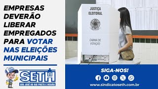 Empresas deverão liberar trabalhadores para votar nas eleições municipais [upl. by Rame321]