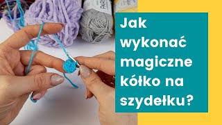 Jak rozpocząć szydełkowanie maskotki Magiczne kółko na szydełku [upl. by Furiya]