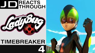 Miraculous Ladybug Episode 4  Timebreaker  JD Reacts Through [upl. by Aydan]