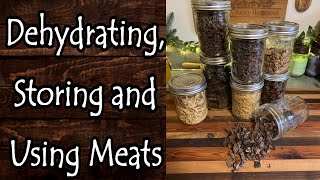 Dehydrating Storing and Using Meats of Various Types [upl. by Nueoht539]