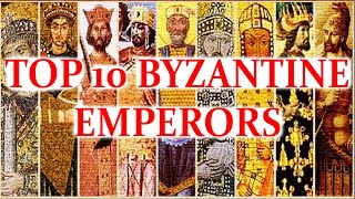 Top 10 Byzantine Emperors Part 2 [upl. by Maridel797]