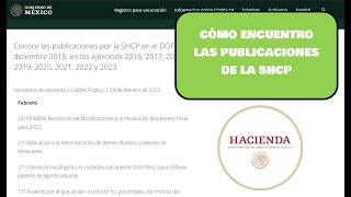 ¿CÓMO ENCUENTRO LAS PUBLICACIONES DE LA SECRETARIA DE HACIENDA SHCP EN EL DOF [upl. by Jedediah]