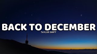 Back To December lyrics  Taylor Swift [upl. by Eelirol34]