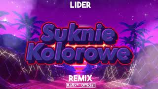 Lider  Suknie kolorowe  RafixOfficial Remix 2024 [upl. by Averell53]