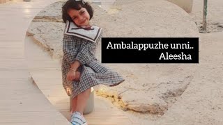 Ambalappuzhe unni song by Aleesha mohammed [upl. by Ribal]