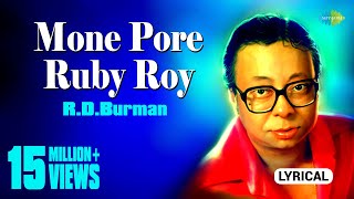 Mone Pore Ruby Roy  মনে পড়ে রুবি রায়  Lyrical Video  RDBurman  Sachin Bhowmick  Bangla Gaan [upl. by Teece]