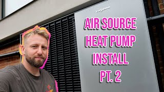 Air Source Heat Pump Install pt2  Viessmann Vitocal [upl. by Tapes]