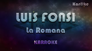 Luis Fonsi  La Romana Karke [upl. by Ettedanreb196]