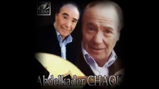 Cheikh Abdelkader Chaou ♦ Ya Rassi Noussik Yal Mchoum ♦ ParKacemDrabki [upl. by Schild720]