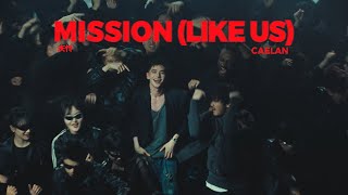 CAELAN庆怜  MISSION Like Us Official Music Video [upl. by Nirroc]