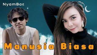 Manusia Biasa  Hugo Kasela with Eva quotCind3rellaquot playlist [upl. by Rutherford287]