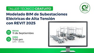 Taller Modelado BIM de Subestaciones Eléctricas de Alta Tensión con REVIT 2025 [upl. by Olaf]