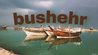 bushehr  IRAN  Edit by DEMON [upl. by Yhtnomit]