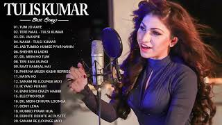 TULSI KUMAR NEW SONGS 2021  BEST OF Tulsi Kumar ROMANTIC HINDI  BEST HINDI SONG LATEST 2021 [upl. by Anaeerb]