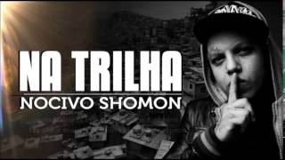 Na Trilha  Nocivo Shomon [upl. by Goth]