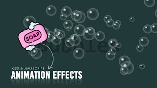 Soap amp Bubbles  CSS Javascript Animation Effects [upl. by Attolrahc]