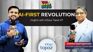 Key topics about adopting an AIFirst strategy with Srinivasa Gopal Sugavanam Infosys Topaz [upl. by Euqinobe]