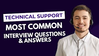 Technical Support Interview Questions and Answers for 2024 [upl. by Boy]