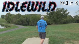 AM vs IDLEWILD DGC  Hole 5 [upl. by Nosittam340]