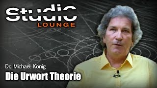 Die Urwort Theorie  Dr Michael König [upl. by Bate]