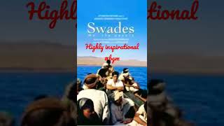 Swades BGM 🔥 [upl. by Ariane672]