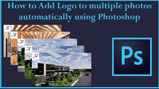 How to Add Logo to multiple photos automatically using Photoshop [upl. by Wrightson164]