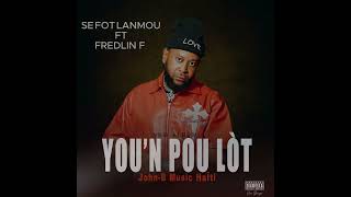 John B  SE FÒT LANMOU Ft Fredelin François official audio [upl. by Ennaeiluj130]