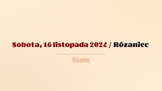 Różaniec  16 listopada 2024 [upl. by Eelrebmik435]