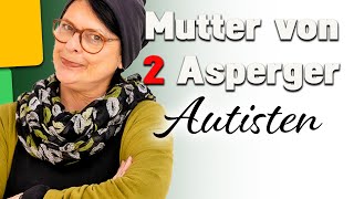 Wie ist es Mutter von 2 Asperger Autisten mit ADHS Hochbegabung zu sein [upl. by Oinoitna88]