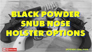 Single Action Snub Nose Revolvers amp Holster Options [upl. by Radloff714]