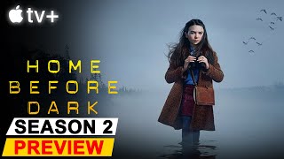 Home Before Dark Season 3 Release Date Update and Preview [upl. by Misha]