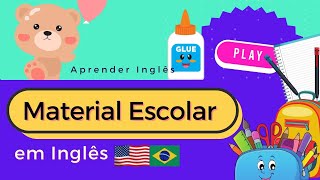 Material Escolar em Inglês para Crianças  Inglês Infantil [upl. by Noteek]