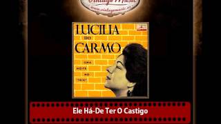 Lucilia Do Carmo – Ele Há De Ter O Castigo [upl. by Enogitna]