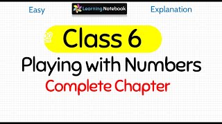 Class 6 Playing with Numbers  Class 6 Maths Chapter 3 [upl. by Nauqyt]