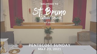 Sunday Mass at St Bruno  Pentecost Sunday 52321 [upl. by Lemrej]