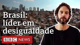 4 dados que mostram por que Brasil é um dos países mais desiguais do mundo [upl. by Junieta]