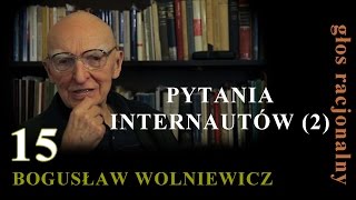 Bogusław Wolniewicz 15 PYTANIA INTERNAUTÓW cz 2 [upl. by Efioa]