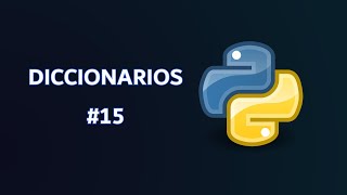 15 Diccionarios  Python desde cero [upl. by Alakim]