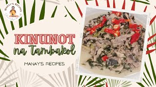 Kinunot na Tambakol  Manays Recipes [upl. by Nalepka]