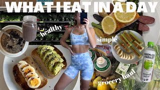 WHAT I EAT IN A DAY simple realistic healthy recipes grocery haul etc [upl. by Nagek]