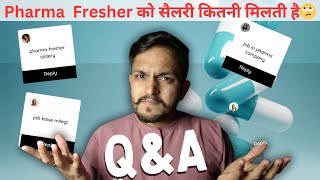 Pharma Company में fresher को कितनी सैलरी मिलती है🙄Fresher Sallery in Pharma CompanyQampA Video [upl. by Hallam]