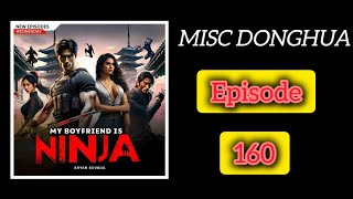 Project Kill  Mission Complete  Episode 160  My Boyfriend is Ninja  MiscDonghua [upl. by Aicertal]