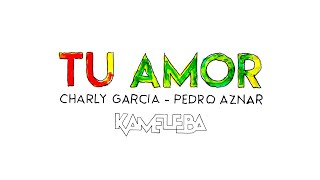 KAMELEBA  TU AMOR  Video Lyric [upl. by Laefar]