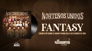 Fantasy  Los Elegantes De Jerez x Conjunto Rio Grande x Conjunto Rienda Real  Norteños Unidos 2024 [upl. by Munafo]