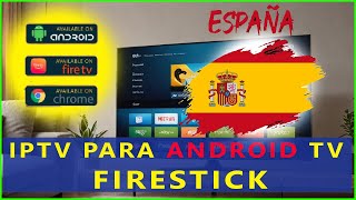 🔥TOP MEJORE IPTV PARA ANDROIDFIRESTICK EN ESPAÑA 20242025 ✅ ESTABLE Y RÁPIDO 🔥 [upl. by Curhan926]