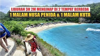 Trip Hemat Kombinasi Semalam di Nusa Penida Bali amp Semalam di Kuta BTH 514 [upl. by Suryt]