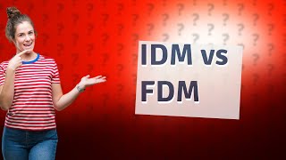 Is IDM better than FDM [upl. by Eveineg407]