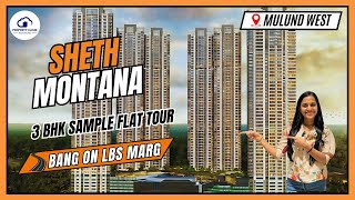 Sheth Montana Mulund West Project Review with 3 BHK sample flat tour [upl. by Yablon]